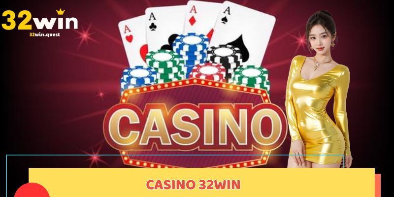 Casino 32WIN